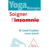 Yoga-thérapie - Soigner l'insomnie