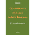 Ordonnances en Infectiologie et Médecine des voyages - 175 prescriptions courantes