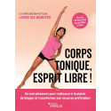 Corps tonique, esprit libre !
