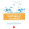 Réhabilitation prothétique oro-faciale