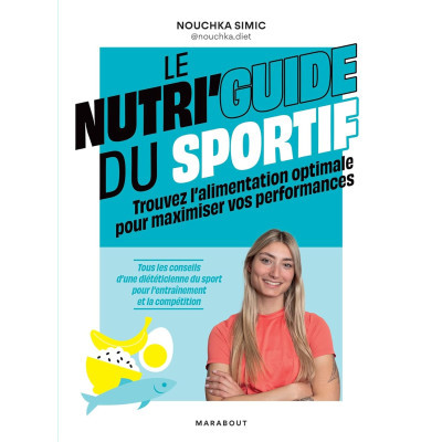 Le nutri'guide du sportif -...