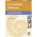 La pratique réflexive - Un outil de développement des compétences infirmières