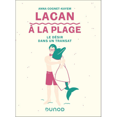 Lacan à la plage - Le désir...