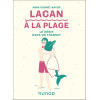 Lacan à la plage - Le désir dans un transat