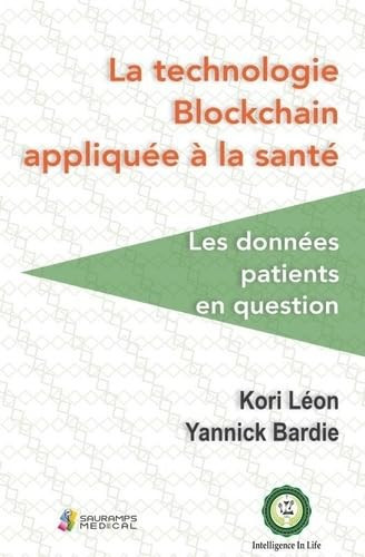 La technologie Blockchain appliquée à la santé - Les données patients en question