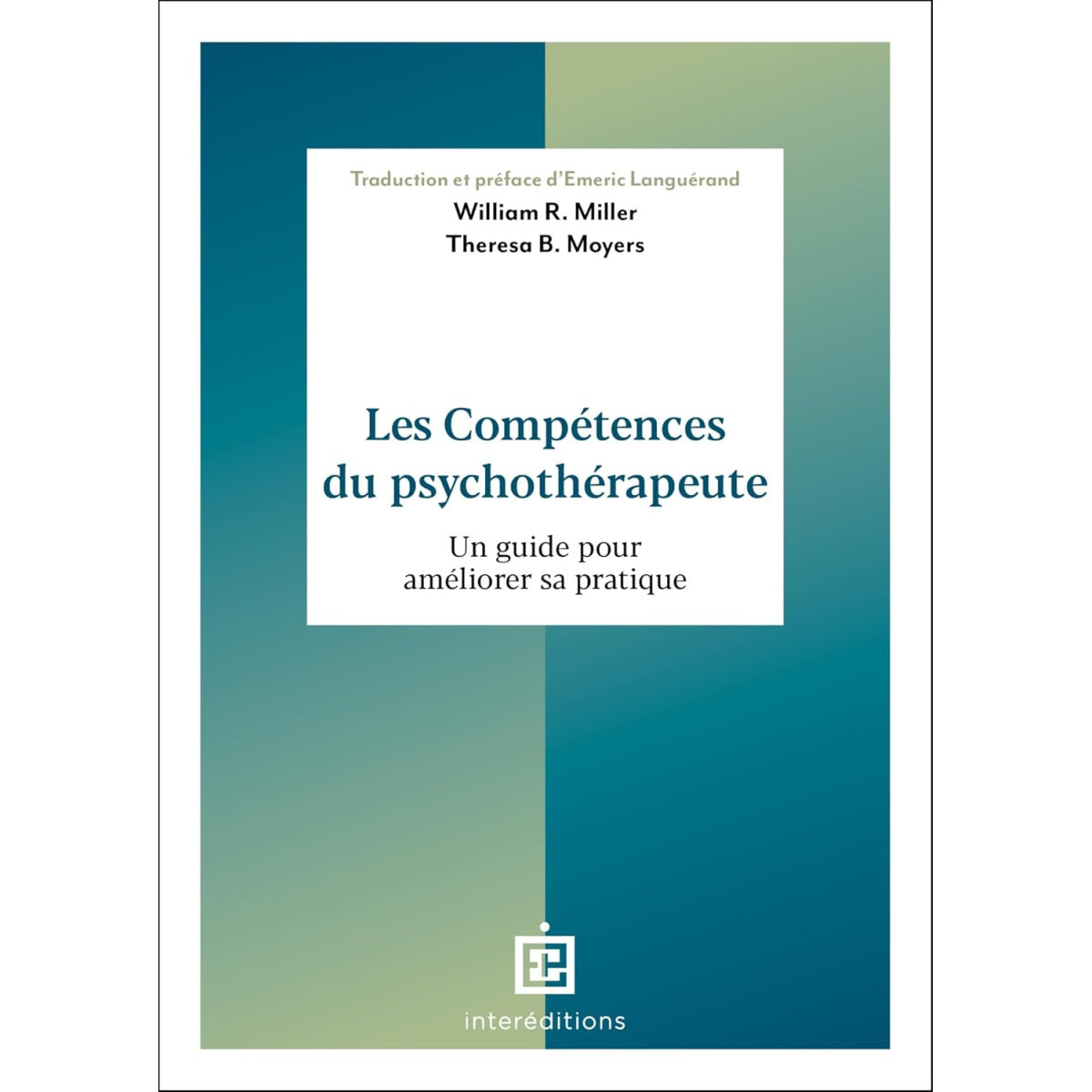 Les compétences du psychothérapeute - Un guide pour améliorer sa pratique