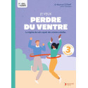 Je veux perdre du ventre - Le régime du soir, espoir des ventres rebelles 2e édition