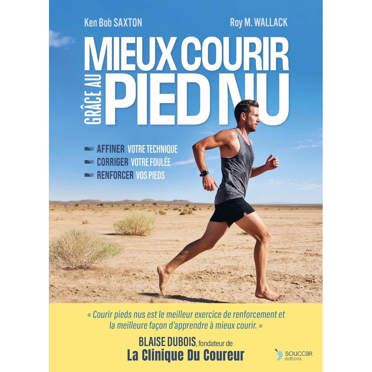 Mieux courir grâce au pied nu - Affiner votre technique, corriger votre foulée, renforcer vos pieds 2e édition