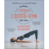 Soulager l'arthrose avec l'ostéo-gym - Les postures qui soignent