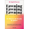Fawning - Se libérer du besoin de plaire
