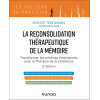 La reconsolidation thérapeutique de la mémoire 2e édition - Transformer les schémas émotionnels avec la thérapie de la cohérence