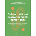 Subjectivités et environnements numériques - Écrans, réseaux sociaux, jeux vidéo, intelligences artificielles