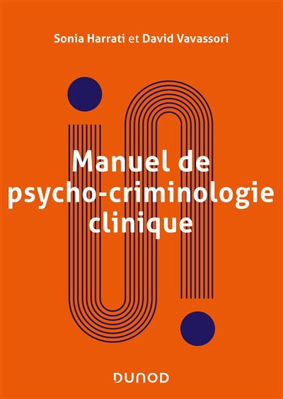Manuel de Psychocriminologie clinique - 2e edition