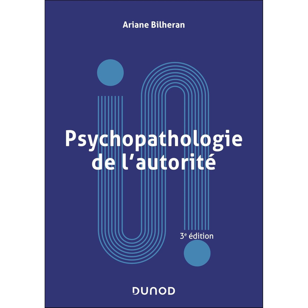 Psychopathologie de l'autorité - 3e édition