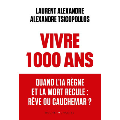 Vivre 1 000 ans - Quand...