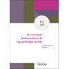 Les concepts fondamentaux de la Psychologie sociale 6e édition