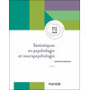 Statistiques en Psychologie et Neuropsychologie 2e édition - Méthodes, applications et exercices corrigés