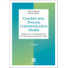 Coacher avec la Process Communication Model - Adapter son accompagnement à la dynamique interne du client 3e édition