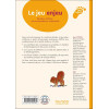 Le jeu enjeu - Adultes, enfants : vivre ensemble en collectivité 2e édition