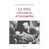 A.T. Still et les sources de l'Ostéopathie