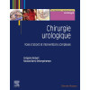Chirurgie urologique - Voies d'abord et Interventions courantes & Voies d'abord et Interventions complexes - Pack 2 Tomes