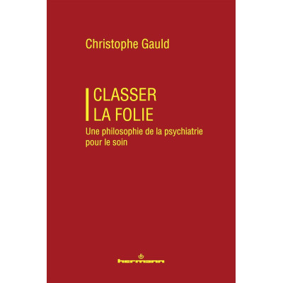 Classer la folie - Une...