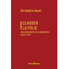 Classer la folie - Une Philosophie de la Psychiatrie pour le soin