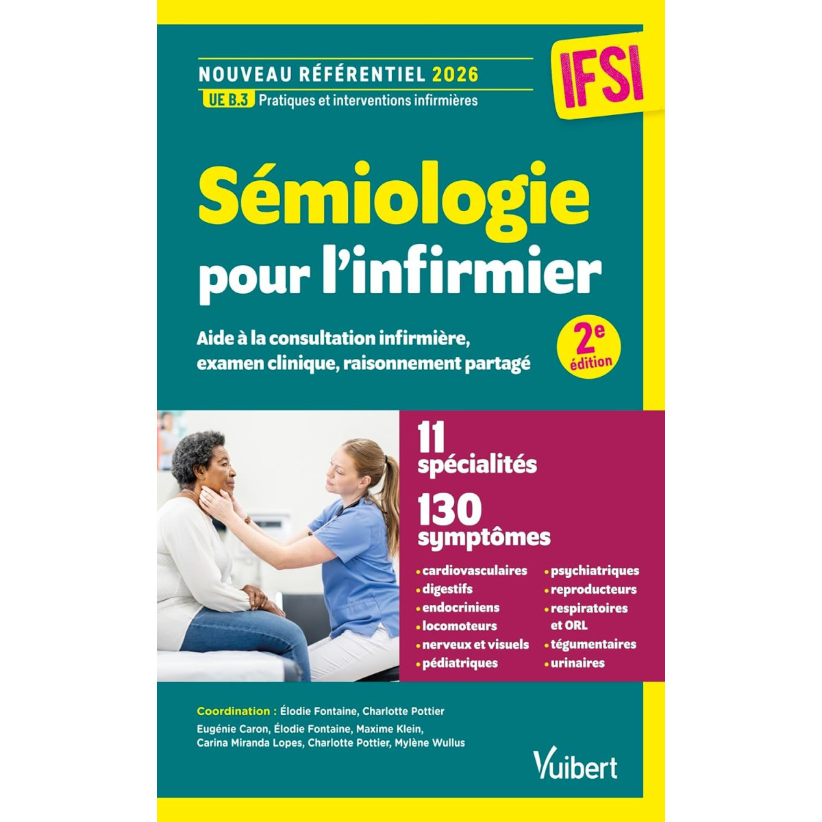 Sémiologie pour l'infirmier - Examen clinique, intervention infirmière et raisonnement partagé – Nouveau référentiel 2026