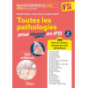 Toutes les pathologies pour réussir en IFSI - Nouveau référentiel 2026 2e édition