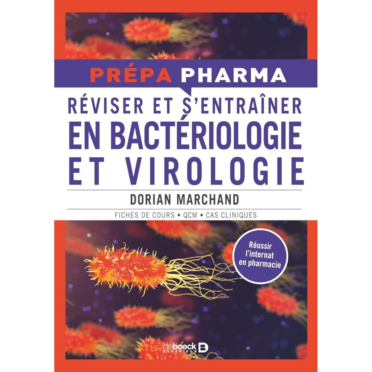 Réviser et s'entraîner en Bactériologie et Virologie