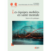 Les équipes mobiles en Santé mentale - Innover les pratiques