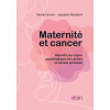 Maternité et cancer - Répondre aux enjeux psychologiques des cancers en période périnatale