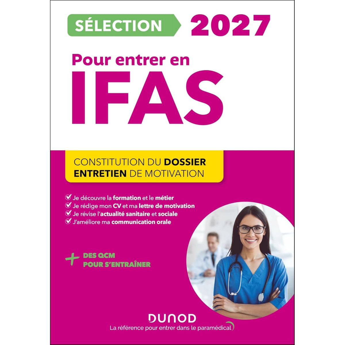 Sélection IFAS 2027 pour entrer en école d'aide-soignant - Constitution du dossier, Entretien de motivation