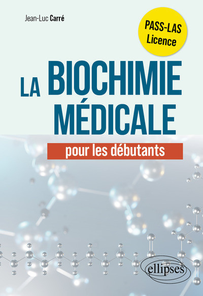 La Biochimie médicale pour les débutants