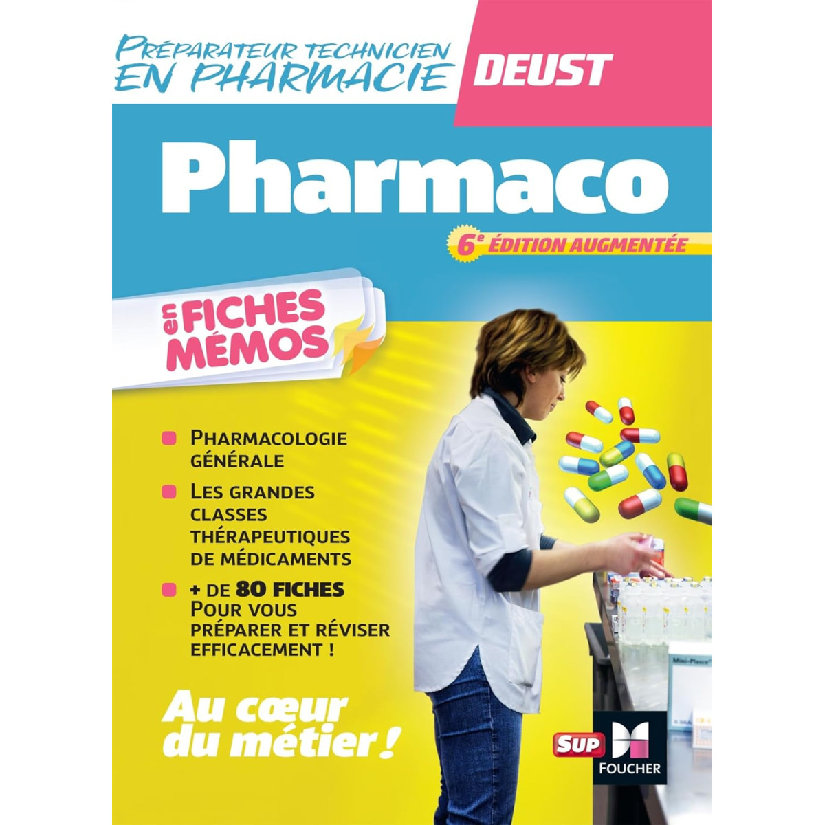 Pharmacologie en fiches mémos - Préparateur technicien en Pharmacie, Brevet Professionnel 6e édition augmentée