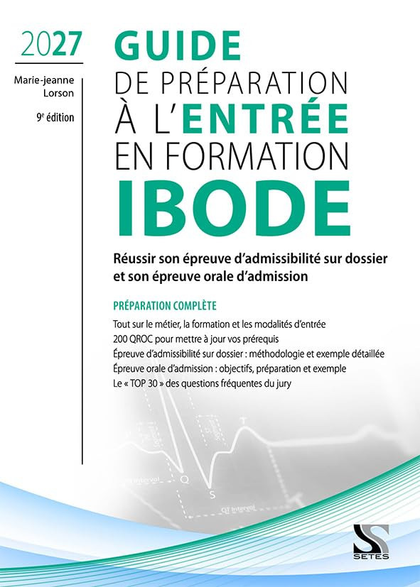 Guide de préparation à l'entrée en formation IBODE - Préparation complète 9e édition