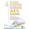 Guide de préparation à l'entrée en formation AES - Préparation complète