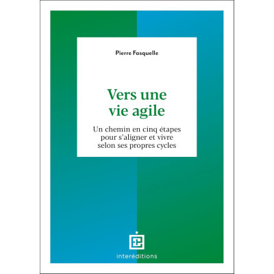 Vers une vie agile - Un...