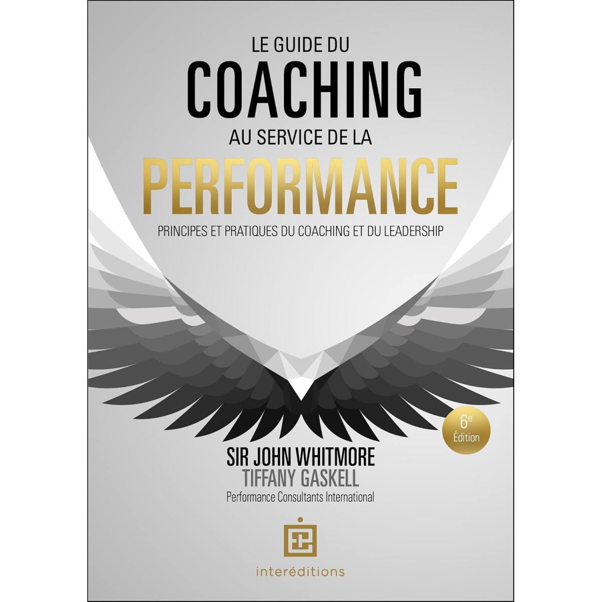 Le guide du coaching au service de la performance - 6e édition