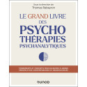 Le Grand Livre des psychothérapies psychanalytiques