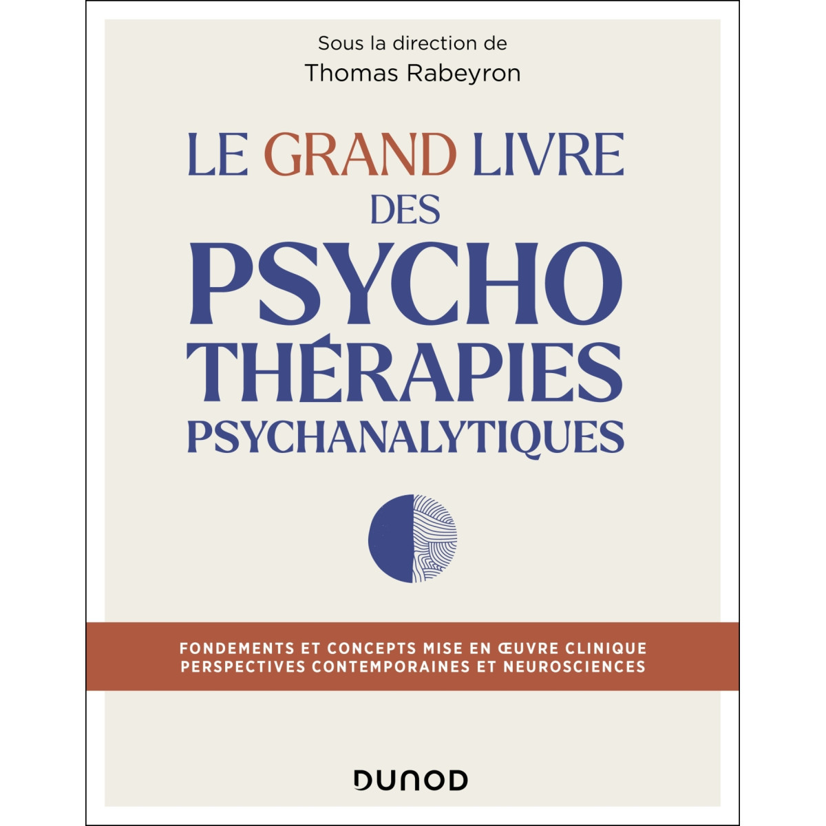 Le Grand Livre des psychothérapies psychanalytiques