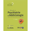 Psychiatrie et addictologie 4e édition conforme à la R2C