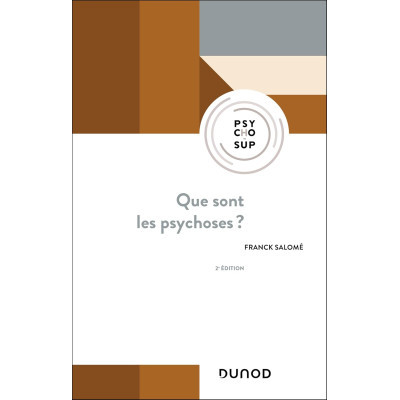 Que sont les psychoses ? 2e...