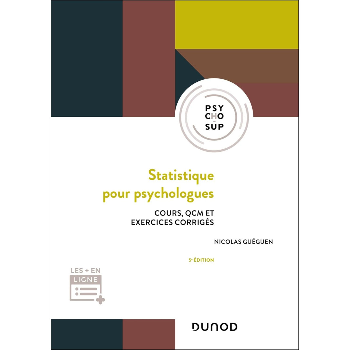 Statistique pour psychologues - Cours, QCM et exercices corrigés 5e édition