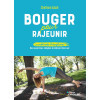 Bouger pour rajeunir - La méthode Kinepilates, des exercices simples à réaliser chez soi