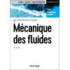 Mécanique des fluides - 5e édition - Cours, 70 exercices corrigés