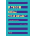 IA et Médecine générale, vers la confiance ?