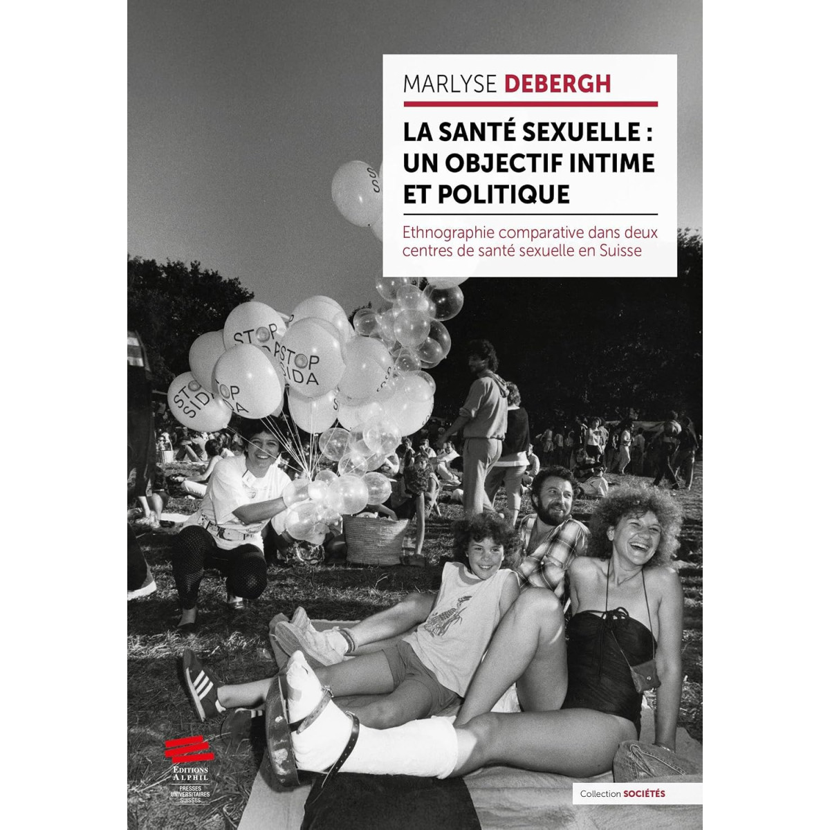 La santé sexuelle : un objectif intime et politique - Ethnographie comparative dans deux centres de santé sexuelle en Suisse