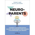 Neuroparents - Comment les Neurosciences peuvent transformer votre manière d\'accompagner vos enfants