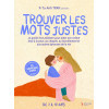 Trouver les mots justes